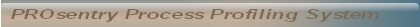 PROsentry Process Profiling System