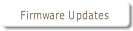Firmware Updates.